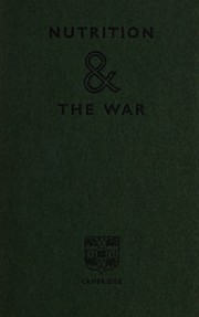 Cover of: Nutrition and the war.