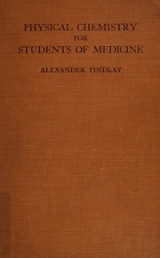 Cover of: Physical chemistry for students of medicine