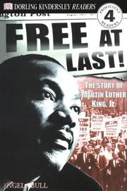 Cover of: Free at last!: the story of Martin Luther King, Jr