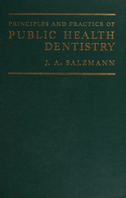 Cover of: Principles and practice of public health dentistry