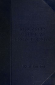 Cover of: Kingzett's Chemical encyclopædia: a digest of chemistry and its industrial applications