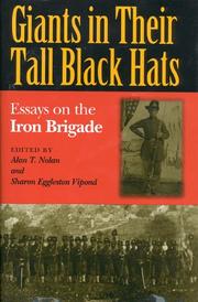 Cover of: Giants in their tall black hats: essays on the Iron Brigade