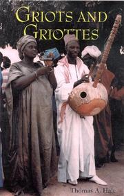 Cover of: Griots and griottes by Thomas A. Hale, Thomas A. Hale