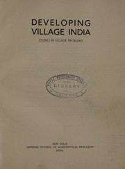 Cover of: Developing village India: studies in village problems.