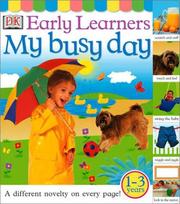 Cover of: My busy day by [U.S. editor, Beth Sutinis ; photography, Steve Gorton, Gary Ombler]