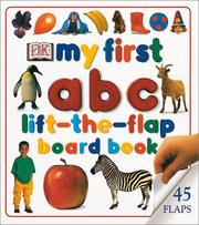 Cover of: My First Lift-the-flap Abc Board Book (My First)