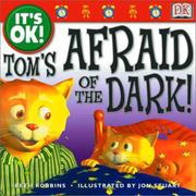 Cover of: Tom's afraid of the dark! by Beth Robbins