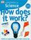 Cover of: How does it work?