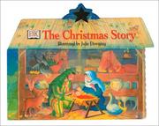The Christmas story by Deborah Chancellor, DK Publishing, Julie Downing
