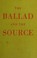 Cover of: The ballad and the source