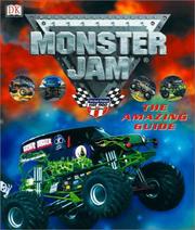 Cover of: Monster Jam: The Amazing Guide