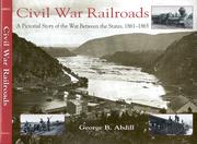 Cover of: Civil War railroads by George B. Abdill