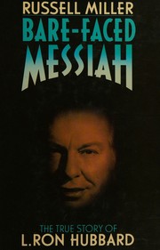 Cover of: Bare-faced messiah: the true story of L. Ron Hubbard