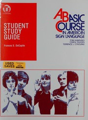 Cover of: A basic course in American Sign Language by Frances S. De Capite, Frances S. De Capite