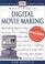 Cover of: Digital movie making