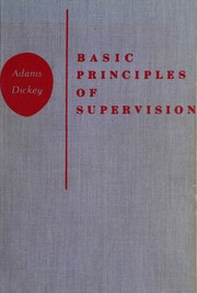 Cover of: Basic principles of supervision by Harold P. Adams, Harold P. Adams