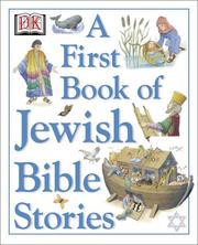 A first book of Jewish Bible stories by Mary Hoffman, DK Publishing, J. Downing