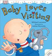 Cover of: Baby loves visiting by Michael Lawrence