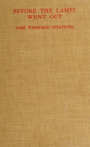Cover of: Before the Lamps Went Out by Esme Wingfield-Stratford, Esme Wingfield-Stratford