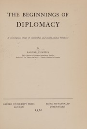 Cover of: The Beginnings of Diplomacy a Sociological Study of Intertribal and Internationa