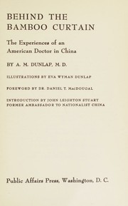 Behind the Bamboo Curtain by Albert Menzo Dunlap