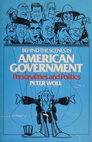 Cover of: Behind the scenes in American government: personalities and politics
