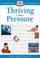 Cover of: Thriving Under Pressure (Essential Lifeskills)