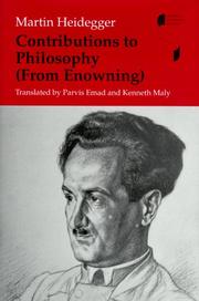 Cover of: Contributions to Philosophy by Martin Heidegger, Martin Heidegger, Martin Heidegger, Martin Heidegger, Parvis Emad Emad, Parvis Emad Emad