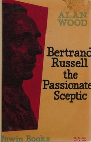 Cover of: Bertrand Russell the Passionate Sceptic