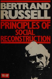 Cover of: Principles of social reconstruction by Bertrand Russell, Bertrand Russell