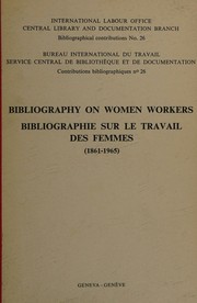 Bibliography on women workers (1861-1965) by Suzanne Nicolas