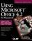 Cover of: Using Microsoft Office 4.2 for the Macintosh