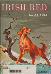 Cover of: Big Red;: The story of a champion Irish setter and a trapper's son who grew up together, roaming the wilderness
