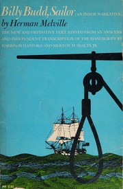 Cover of: Billy Budd, Sailor (An Inside Narrative), The New and Definitive Text, Edited from an Analysis and Independent Transcription of the Manuscript By Harrison Hayford and Merton M. Sealts, Jr. (P99) by Jr. (The New and Definitive Text. Edited from an Analysis and Independent Transcripti Herman Melville (Author); Harrison Hayford and Merton M. Sealts, Jr. (The New and Definitive Text. Edited from an Analysis and Independent Transcripti Herman Melville (Author); Harrison Hayford and Merton M. Sealts