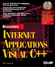 Cover of: Building Internet applications with Visual C++ by Kate Gregory, Paul Robichaux, Brady Merkel, Markus Pope