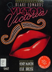 Cover of: Blake Edwards' Victor Victoria (Music by Henry Mancini; Lyrics by Leslie Bicusse)