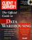 Cover of: The official client/server computing guide to Data Warehousing