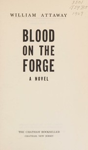 Cover of: Blood on the forge: a novel
