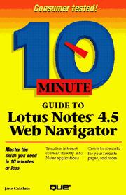 Cover of: 10 minute guide to Lotus Notes 4.5 Web Navigator