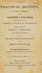 Cover of: A body of practical divinity by Watson, Thomas, Watson, Thomas