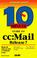 Cover of: 10 minute guide to cc:Mail 7