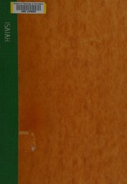 Cover of: The book of the prophet Isaiah: critical edition of the Hebrew text arranged in chronological order and printed in colors exhibiting the composite structure of the book