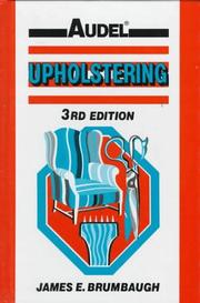 Cover of: Upholstering by James E. Brumbaugh, James E. Brumbaugh