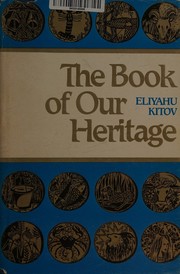 Cover of: The Book our Our Heritage the Jewish Year and Its Days of Significance (Volume III)