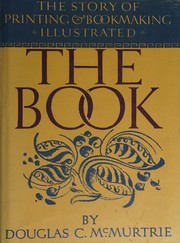 Cover of: The Book The Story of Printing & Bookmaking 