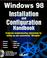 Cover of: Windows 98 installation and configuration handbook