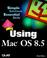 Cover of: Using MAC OS 8.5
