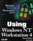 Cover of: Using Windows NT Workstation 4