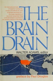 Cover of: The Brain drain, edited by Walter Adams. Pref. by Paul H. Douglas