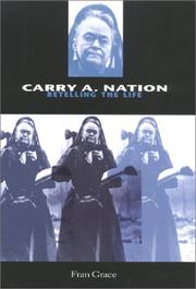 Cover of: Carry A. Nation | Fran Grace